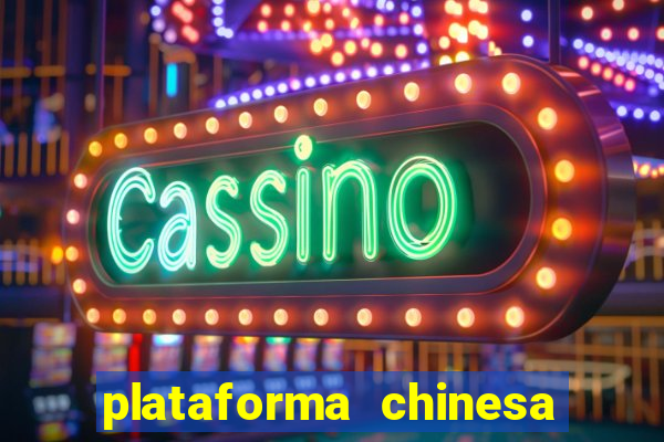 plataforma chinesa de slots